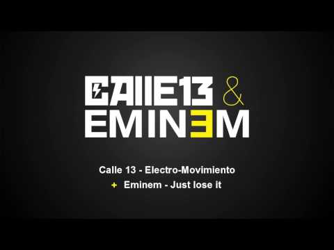 Calle 13 & Eminem - Just lose it in the Electro Movimiento [Mashup/Remix]