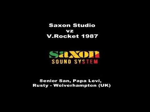 Saxon Studio vz V Rocket 1987 ft Rusty, Senior San, Papa Levi & more - Wolverhampton - (AUDIO)