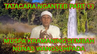 Download lagu TATACARA NGANTEB BAGIAN 13, MUSPA ATAU KRAMANING SEMBAH DAN NUNAS TIRTA WANGSUHPADA - J M Neztra Joe mp3
