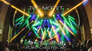 The Motet: 2018-03-23 - The Capitol Theatre; Port Chester, NY (Complete Show) [4K]