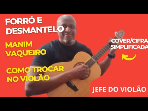 Forró E Desmantelo - Manim Vaqueiro