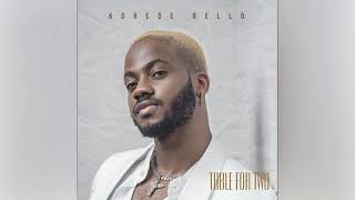 Korede Bello   Table For Two Official Audio