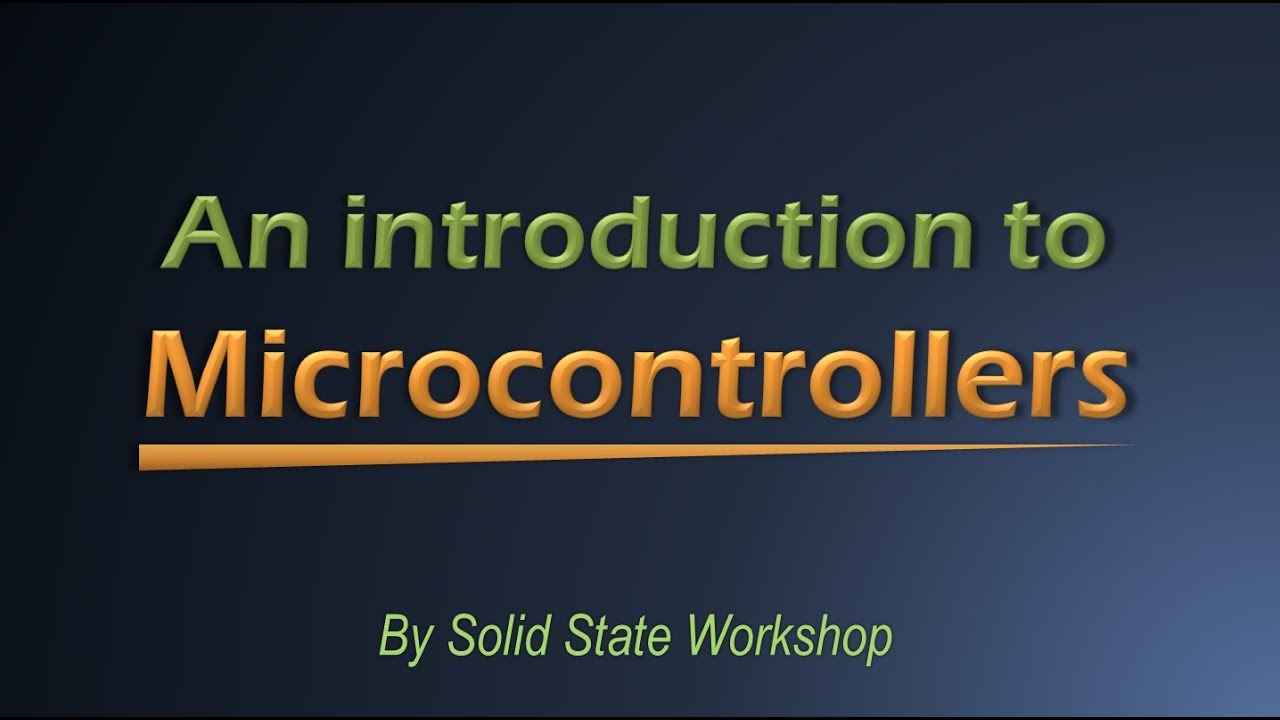 An Introduction to Microcontrollers