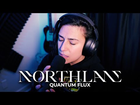 NORTHLANE – Quantum Flux (vocal cover by Lauren Babic)