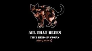 That Kind Of Woman - All That Blues