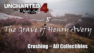 Uncharted 4 Chapter 8: The Grave of Henry Avery (Crushing Difficulty/All Collectibles)