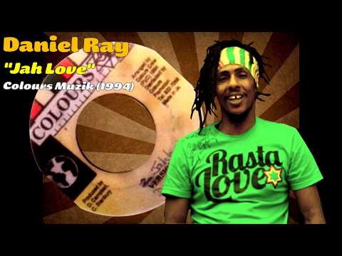 Daniel Ray - Jah Love (Colours Muzik) 1994