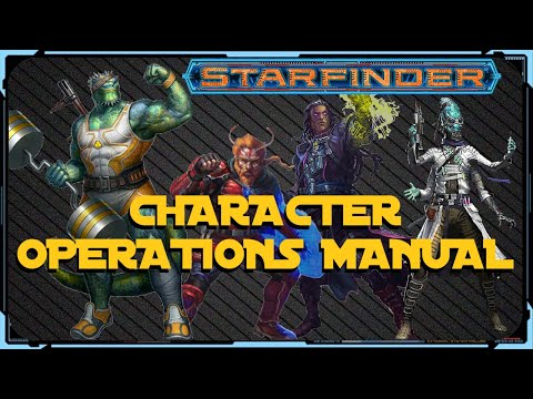 Starfinder Character Operations Manual Part 1