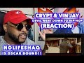 THE DEVIL WENT DOWN TO HIP HOP CRYPT VIN JAY NOLIFESHAQ GOING FOR AN OSCAR REACTION