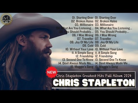 Greatest Hits Of Chris Stapleton - Chris Stapleton Favorite Songs Of 2024 - Starting Over...