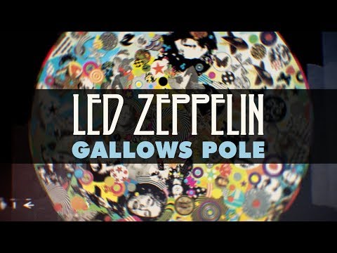 Lyrics for Gallows Pole by Led Zeppelin - Songfacts