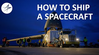 How to Ship a Spacecraft