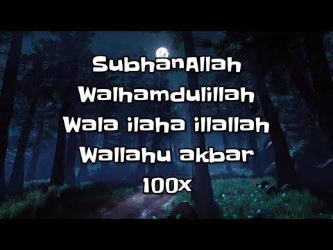Zikir Subhanallah Walhamdulillah Wala Ilaha Illallah Wallahuakbar 100x