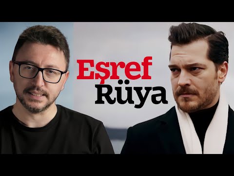 SAÇMALARDAN SEÇMELER - EŞREF RÜYA DİZİ İNCELEMESİ