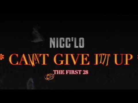 NiccLo - Can't give it up