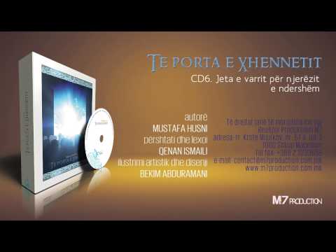 Te porta e Xhenetit -  CD6 - Jeta e varrit për njerëzit e ndershëm
