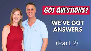 Part 2: Let's Keep Talking!  More of Your Questions Answered