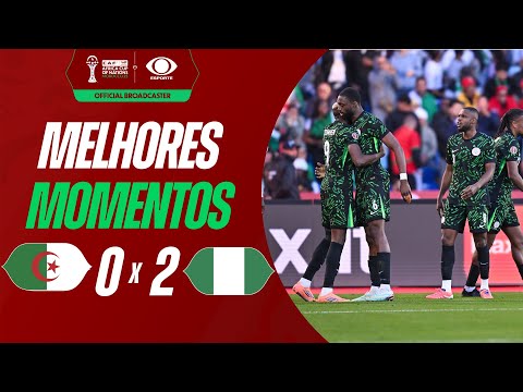 ARGÉLIA 0 X 2 NIGÉRIA - MELHORES MOMENTOS | COPA AFRICANA DE NAÇÕES