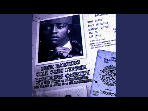 Cassidy Cold Case Cypher (feat. Cassidy, Blackman103, Tom Nixon, HD, Joe Italy, Joey D &...