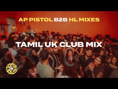 Tamil UK Club Mix | Tamil, UK 2016-19, HipHop, Rap DJ Set | Sonix inHouse | AP Pistol B2B HL Mixes