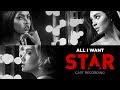 All I Want (Full Song) | Season 2 | STAR