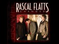 Rascal Flatts - Hurry Baby