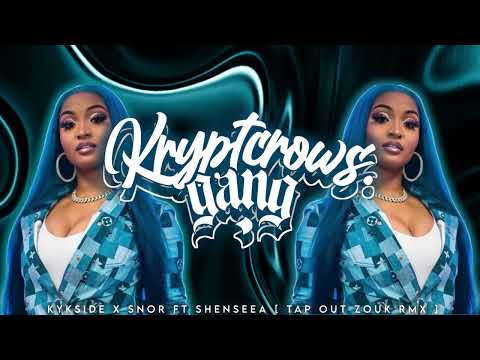 SNOR X KYKSIDE FT SHENSEEA [ TAPE OUT ZOUK RMX ]