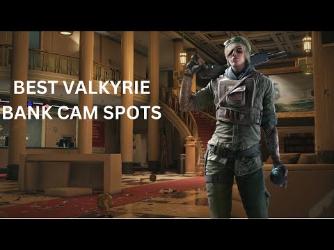 Ultimate Valkyrie Cam Spots Guide For Bank - R6 Siege