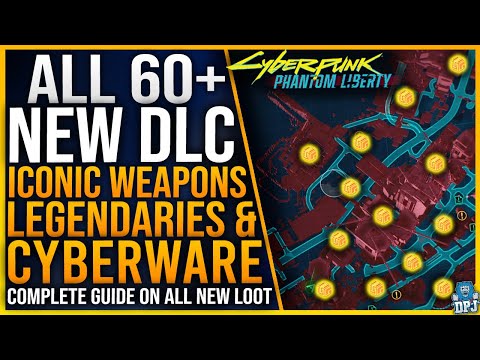 ALL 60+ ICONIC / LEGENDARY Weapons / Cyberware Location Guide - Cyberpunk 2077 Phantom Liberty DLC