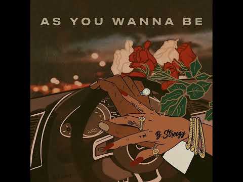 As You Wanna Be