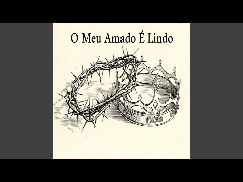 O Meu Amado É Lindo - Webert Alves