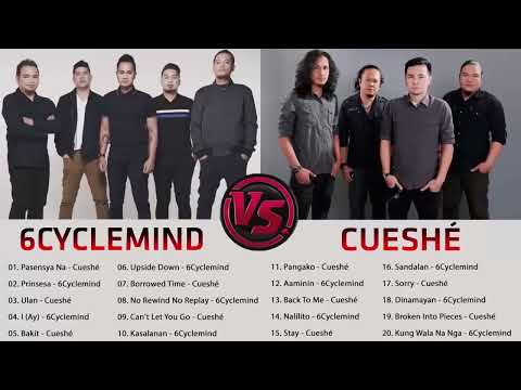 Best of 6cyclemind, Cueshe Nonstop Love Songs -  OPM Tagalog SoNgS PLAYLIST 2022