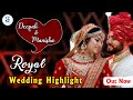 The Latest Royal Wedding Highlights 2020 Deepak Manisha Indian Wedding Highlights