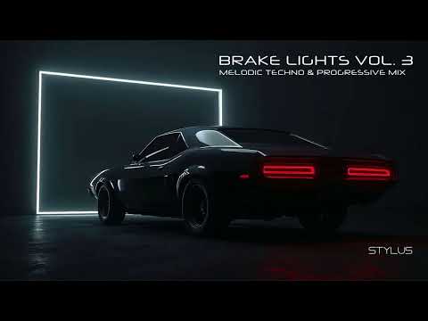 BRAKE LIGHTS VOL. 3 I Melodic Techno & Progressive Mix I TEHO I René Diehl I Einmusik I Worakls