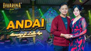 Download lagu ANDAI - LAILA AYU FT. ABIMANYU - DIVARINA MUSIC mp3 Download lagu ANDAI - LAILA AYU FT. ABIMANYU - DIVARINA MUSIC mp3