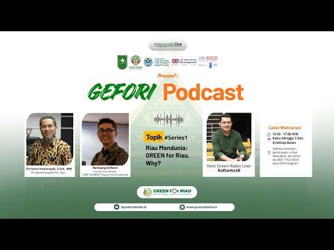 Riau Mendunia: GREEN for Riau, Why?