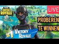 Wins proberen te halen!-Fortnie battle royale
