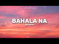 Kenaniah - Bahala Na (Lyrics Video) 🎵