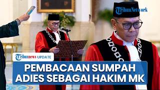 Detik-detik Pembacaan Sumpah Jabatan Adies Kadir sebagai Hakim MK, Dilantik Langsung oleh Presiden