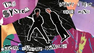 The System - Didn&#39;t I Blow Your Mind (Teixeira Remix)