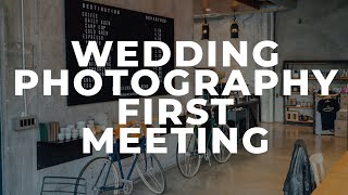 Wedding Photography Meetings With Clients