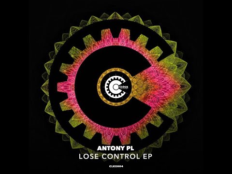 Antony PL - Lose Contro (Original mix)