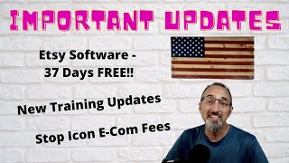 Important Etsy Updates - New Software, New Training, and Stopping Icon ECom Fees.