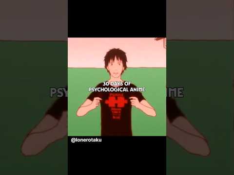 Day 27: Welcome To NHK #psychologicalanime