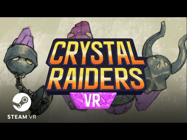 Video - Crystal Raiders VR (PC)