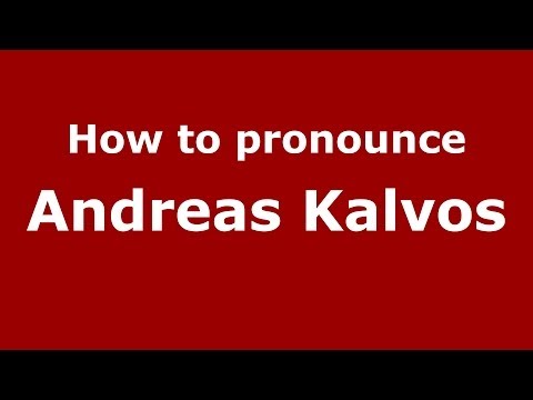 How to Pronounce Andreas Kalvos - PronounceNames.com
