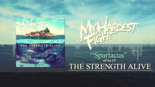 My Hardest Fight - Spartacus (Full Album Stream)