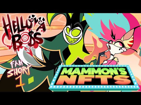 HELLUVA BOSS (FAN)SHORTS 1: MAMMON’S NFTs (animatic)