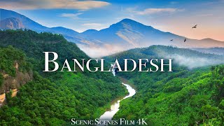 Bangladesh In 4K - Land of Natural Beauty  Scenic 