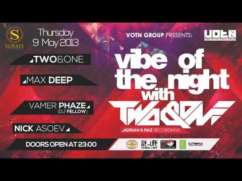 Max Deep [VIBE OF THE NIGHT with TWO&ONE @ Senate Club]